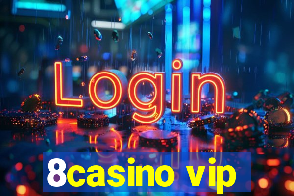 8casino vip